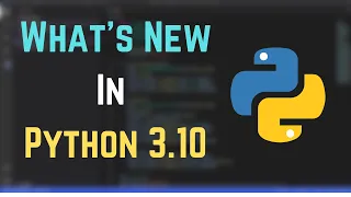What s New In Python 3 10 Python 3 10 New Features All About Python