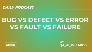 Decoding Software Issues Bug vs Defect vs Error vs Fault vs Failure