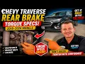 Chevy Traverse Rear Brake Torque Specs 2018 2024 - Tighten It RIGHT or Pay Later Traverse Brakes