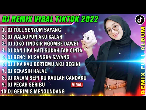 DJ SLOW 2022 NONSTOP DJ FULL SENYUM SAYANG DJ WALAUPUN AKU KALAH FULL BASS