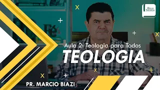 TEOLOGIA - DEUS PAI | AULA 2 - Teologia para Todos