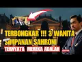 TERUNGKAP !!! 3 WANITA DIDUGA SIMPANAN SAHRONI
