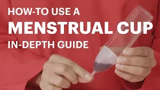 How to use a Menstrual Cup - In-depth Instructional