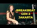 Lagu Jakarta Breakbeat Vol.3 - BKB Gen Z - Dj Nathalie Holscher