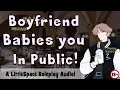 18 M4F Boyfriend Babies You In Public A LittleSpace Roleplay