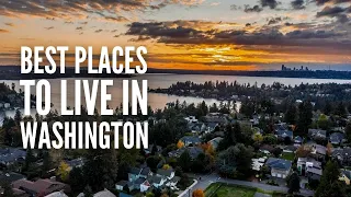 20 Best Places to Live in Washington State