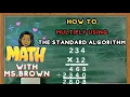 HOW TO MULTIPLY USING STANDARD ALGORITHM GRADE 4-5