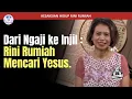 Murtadin | Dari Ngaji ke Injil: Rini Rumiah Mencari Yesus | 23 Agst 2025 Pkl. 13.00 WIB
