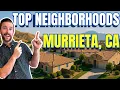 Best Neighborhoods in Murrieta CA I Top 5 REVEALED