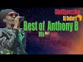Best of Legendary Anthony B ||Dj Dafarri Mix Vol.1 BlakXpression Revolutionized