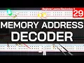Memory Address Decoder - Beginner Learns Electronics Ep29