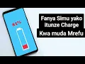 Download Lagu Jinsi ya kufanya simu itunze charge kwa muda mrefu /how to increase battery life