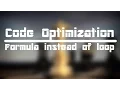 Code Optimization Formula instead of loop EP 3