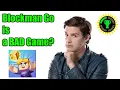 Is Blockman Go a Bad game Game Theory