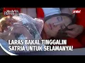 Lagu Laras Tinggalin Satria Kedua Kalinya! | Rindu Tak Berujung Eps 20 (3/5)