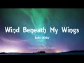 Bette Midler - Wind Beneath My Wings (Lyrics)