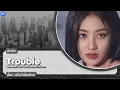 Lagu TWICE (트와이스) - Trouble (Line Distribution)