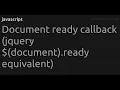 Document ready callback jquery ready equivalent