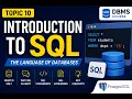 Topic 10 What is SQL and how do we use it to communicate with a database