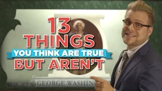 13 Things You Think Are True But Aren T Adam Ruins Everything 