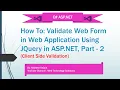 Web Form Validation Using JQuery in ASP NET Part - 6 By Mukesh Rajput