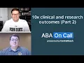 CentralReach ABA On Call Season 5 Ep 1 - 10x clinical and research outcomes Part 2