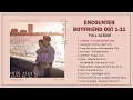 Download Lagu Encounter Boyfriend OST 1-11 FULL ALBUM 남자친구