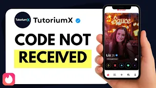 Tinder Verification Code Not Received Fix Tinder SMS Code Problem