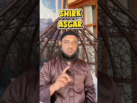 Shirk e Asgar - Dikhawe ke lie kisi Ibadat ya Nek amal ko karna #sirajnalla