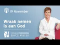 19-11 | Wraak nemen is aan God 🔥 | Dagelijkse Overdenking | Joyce Meyer #shorts