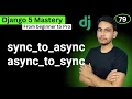 Django sync to async and async to sync Methods