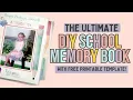 The Ultimate DIY School Memory Book Free Printable Template