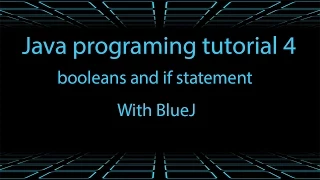 Java programming tutorial 4 booleans