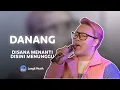 DANANG - DISANA MENANTI DISINI MENUNGGU | LIVE PERFORMANCE AT LET'S TALK MUSIC