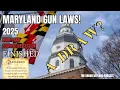2025 Maryland Gun Laws - Did We Survive