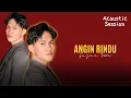 Download Lagu FAJAR NOOR - ANGIN RINDU (RONY PARULIAN) |Cover Acoustic Session