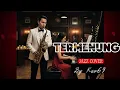 Lagu 🎵TERMENUNG—TITIEK SANDHORA || 🎷 POP JAZZ COVER By Kav69