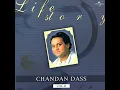 Aa Bhi Jao Zindagi Kam Hai - Chandan Dass