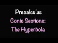 Precalculus The Hyperbola Section 10 4 Math with Professor V