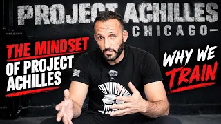 Why Do We Train? The Achilles Mindset | Inside Project Achilles Ep. 2