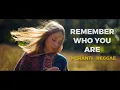 Lagu Meranti - Remember Who You Are (Official Music Video) | Reggae