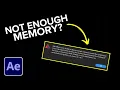 After Effects Not Enough Memory Here s How to Fix It