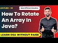 How To Rotate An Array In Java Array Rotation FREE DSA Course in JAVA Lecture 66