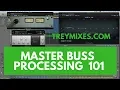 MASTER BUSS BASICS Simple Mix Buss Processing