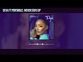 Download Lagu Di'ja - Never Give Up Featuring Portable (Official Audio)