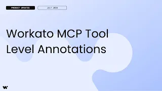 Workato MCP Tool Level Annotations