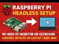 Raspberry pi Headless setup No need of monitor or keyboard all with pc or laptop easy way