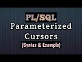 What are Cursor Parameters in PL SQL Parameterized Cursors Explained with Syntax and Example