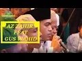 Download Lagu AZ ZAHIR FEAT GUS WAHID SUKET TEKI TERBARU !!!