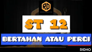 Download ST12-BERTAHAN ATAU PERGI (2019) NEW SINGLE JANGAN MARAH MARAH |lirik video |RIDHO PROSOUND MP3